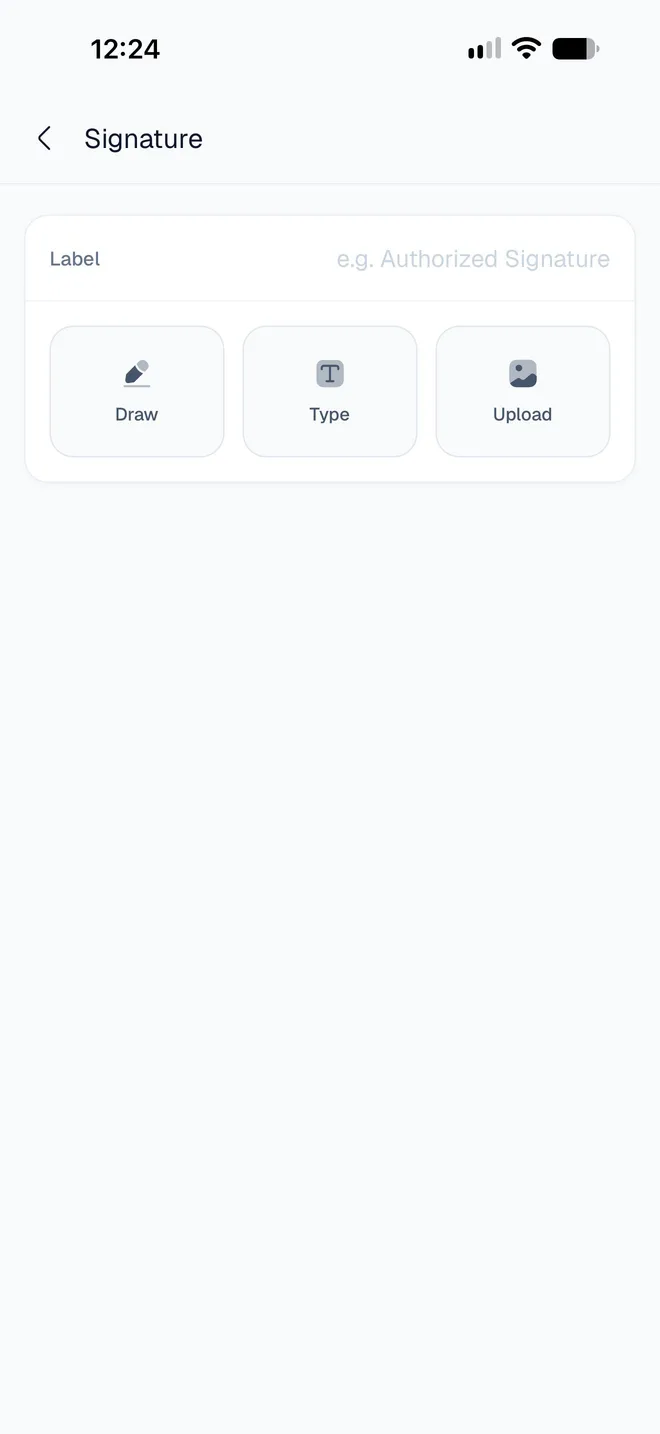 The Signature screen with a Label field and three choices: Draw, Type and Upload