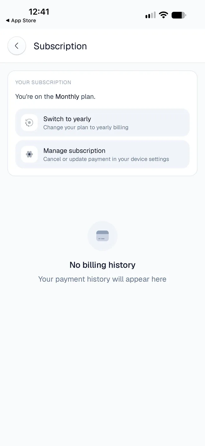 The Subscription screen: You're on the Monthly plan, with Switch to yearly and Manage subscription, and No billing history